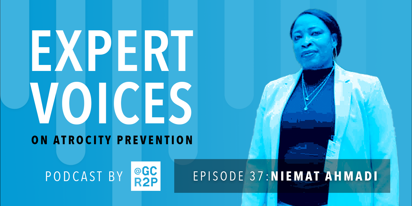 Expert Voices on Atrocity Prevention Episode 37: Niemat Ahmadi